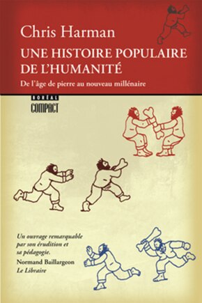 Une hist. populaire humanité: De l'âge de pierre au nouveau millénaire