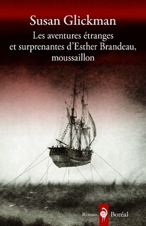 Front cover_Les aventures étranges et surprenantes d'Esther Brandeau, moussaillon