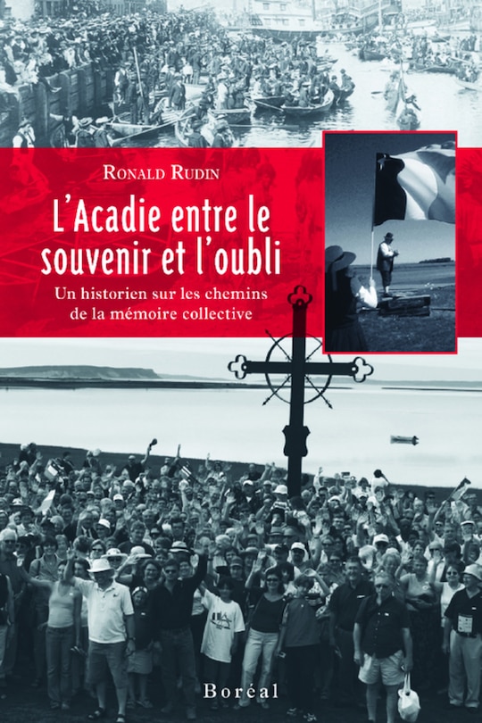 Couverture_L' Acadie entre le souvenir et l'oubli