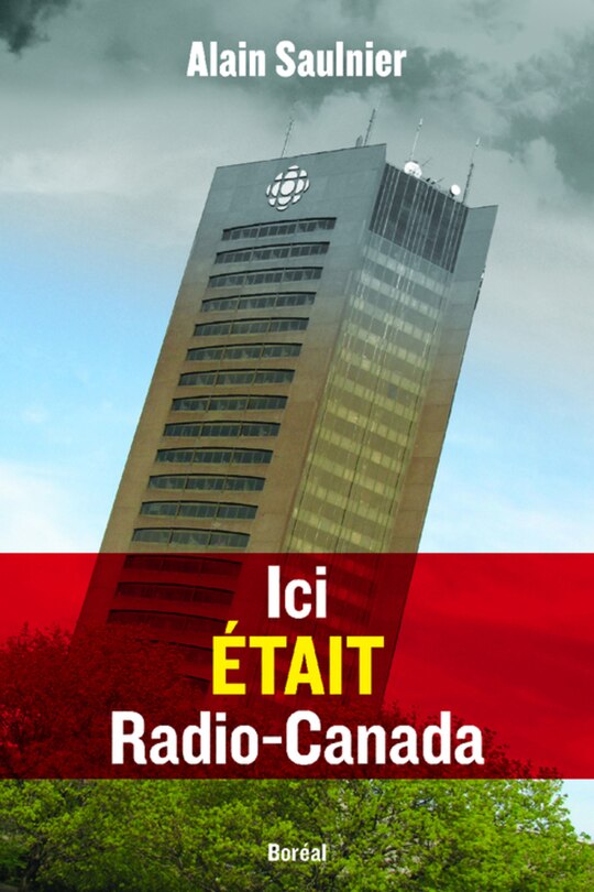 Front cover_Ici était Radio-Canada