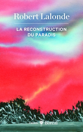 La reconstruction du paradis