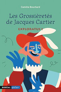 Couverture_Les Grossièretés de Jacques Cartier
