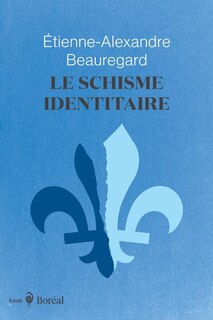Couverture_Le Schisme identitaire
