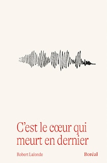 Front cover_C'est le coeur qui meurt en dernier