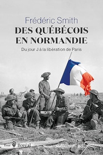 Front cover_Des Québécois en Normandie