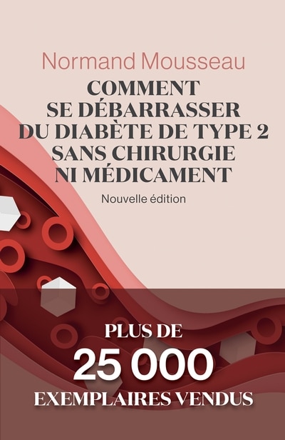 Couverture_Comment se débarrasser du diabète de type 2 sans chirurgie ni médicament : Nouvelle édition
