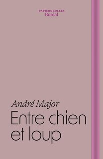 Couverture_Entre chien et loup : Carnets 2008-2014