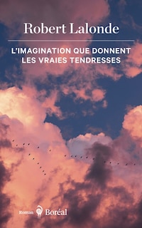 Front cover_L'imagination que donnent les vraies tendresse