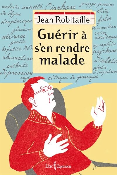 Couverture_Gu&eacute;rir &Agrave; S'en Rendre Malade