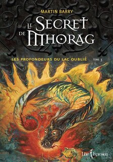 Secret de Mhorag tome 3