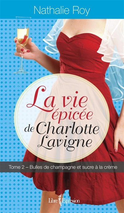 Couverture_VIE EPICEE T2 DE CHARLOTTE LAVIGNE -LA