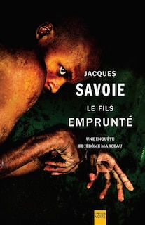 Front cover_Le fils emprunté : une enquête de Jérôme Marceau