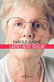 Couverture_Laissez-nous vieillir !