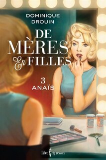 De mères en filles t3 Anais