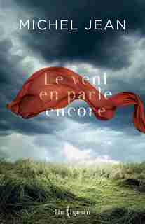 Le vent en parle encore by Michel Jean