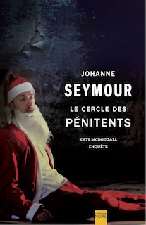 Front cover_Le cercle des pénitents : Kate McDougall enquête