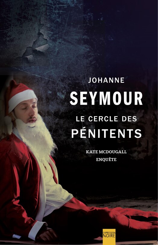Front cover_Le cercle des pénitents : Kate McDougall enquête