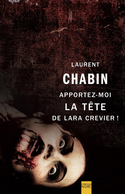 Front cover_Apportez-moi la tête de Lara Crevier!