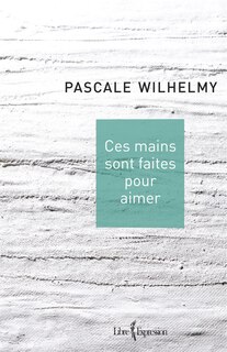 Front cover_Ces mains sont faites pour aimer
