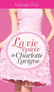 Front cover_VIE EPICEE DE CHARLOTTE LAVIGNE -COFF.