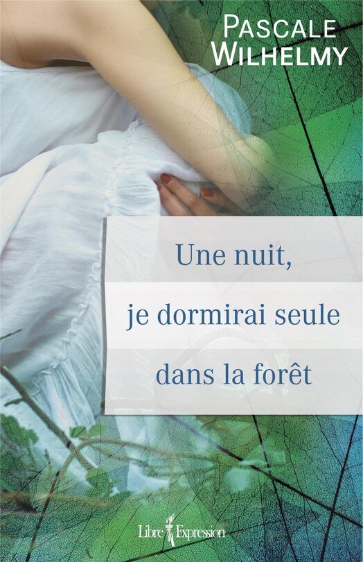 Couverture_Une nuit, je dormirai seule dans la forêt