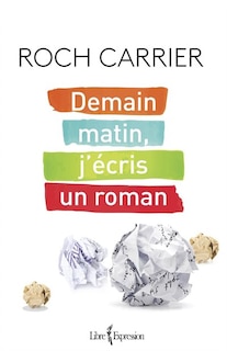 Couverture_Demain matin, j'écris un roman