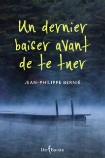 Front cover_Un dernier baiser avant de te tuer