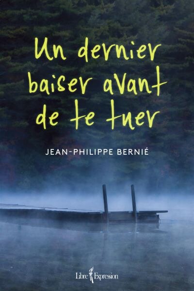 Front cover_Un dernier baiser avant de te tuer