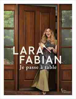 JE PASSE À TABLE by LARA FABIAN