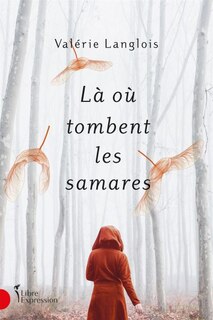 Couverture_L&agrave; o&ugrave; tombent les samares