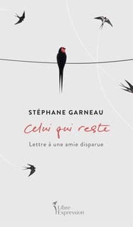 Couverture_Celui qui reste : lettre à une amie disparue