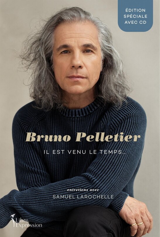 Front cover_Bruno Pelletier (édition spéciale avec CD) : Il est venu le temps...