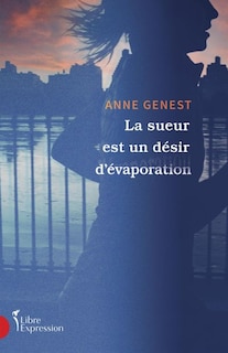Front cover_La sueur est un désir d'évaporation