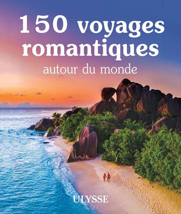 Front cover_150 voyages romantiques autour du monde