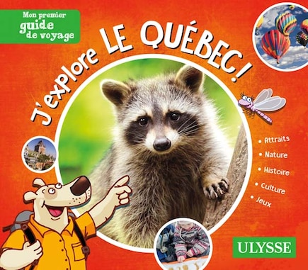 J'explore le Québec!