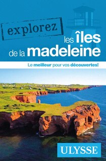 Front cover_Explorez les Îles de la Madeleine