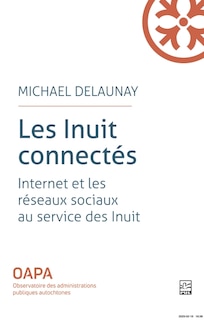 Front cover_Les Inuit connectés : Internet et les réseaux sociaux au service des Inuit