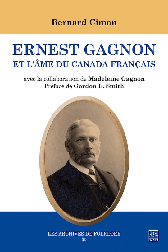 Couverture_Ernest Gagnon et l&rsquo;&acirc;me du Canada fran&ccedil;ais