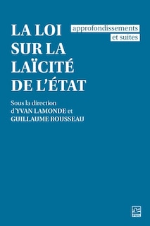Front cover_La Loi sur la laïcité de l'État : approfondissements et suites
