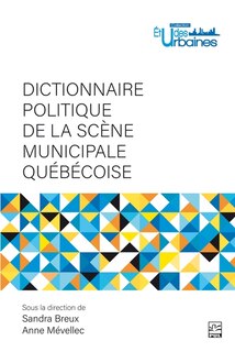 Front cover_Dictionnaire politique de la scène municipale québécoise