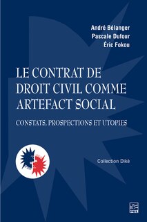 Front cover_Le contrat de droit civil comme artefact social : constats, prospections et utopies