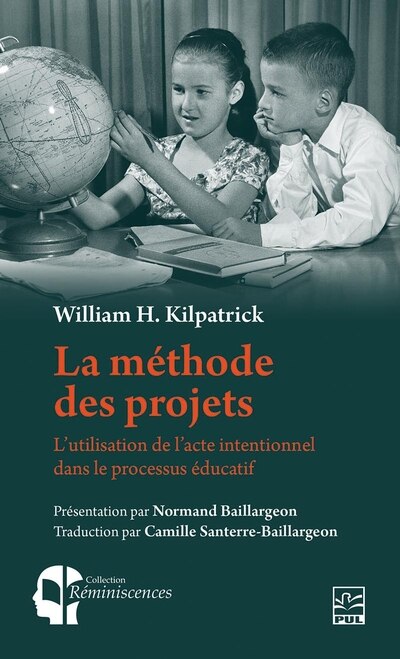 Couverture_La méthode des projets : L’utilisation de l’acte intentionnel dans le processus éducatif