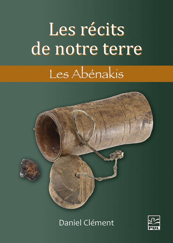 Front cover_Les récits de notre terre. Les Abénakis