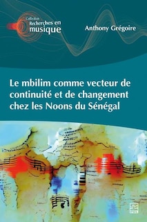 Couverture_Le mbilim comme vecteur de continuité et de changement chez les Noons du Sénégal