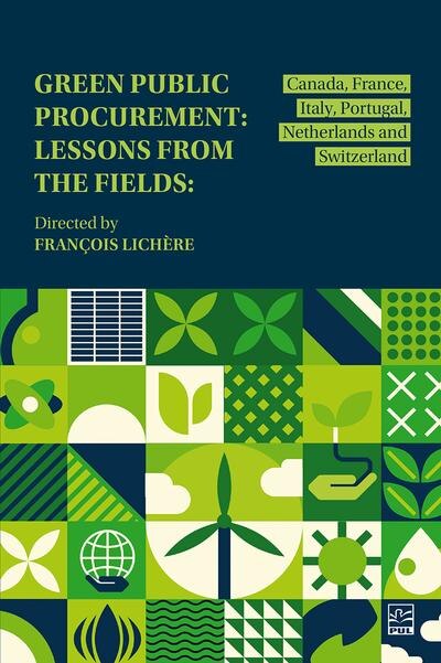 Front cover_Green Public Procurement : Lessons from the Fields: Canada, France, Italy, Portugal, Netherlands and Switzerland