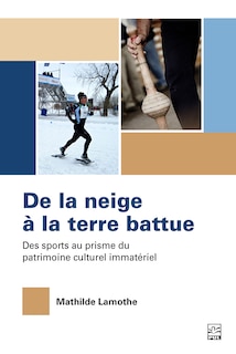 Front cover_De la neige à la terre battue