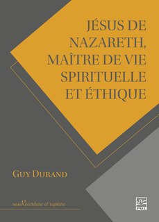 Couverture_Jésus de Nazareth, maître de vie spirituelle et éthique