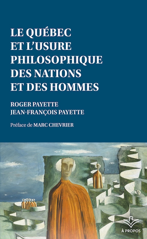Couverture_Le Québec et l’usure philosophique des nations et des hommes