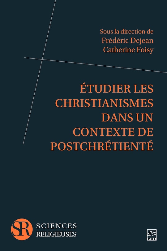 Front cover_Étudier les christianismes dans un contexte de « post-chrétienté »