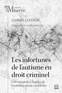 Front cover_Les infortunes de l’autisme en droit criminel